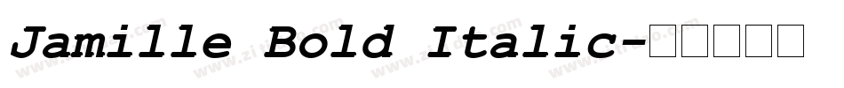 Jamille Bold Italic字体转换